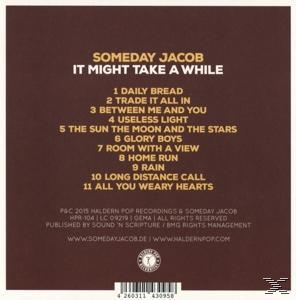 Might While Jacob Take It (CD) Someday - A -