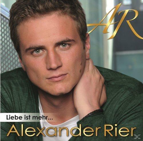 Alexander Rier - Ist Mehr... - (CD) Liebe