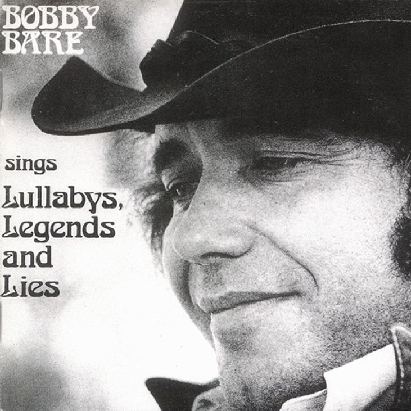 Bobby Bare - Sings Lullabys, Legends and Lies (CD)