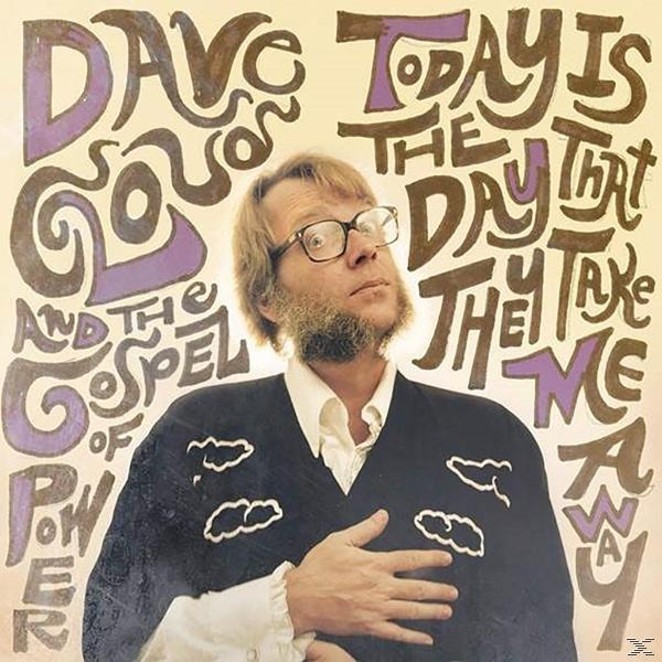 Dave Cloud THE THEY ME TODAY - (CD) THAT TAKE DAY IS 