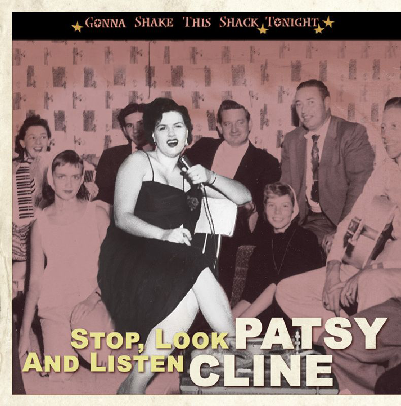 Album borító: Patsy Cline énekel, emberekkel körülvéve, a színpadon. Szöveg: Stop, Look and Listen.
