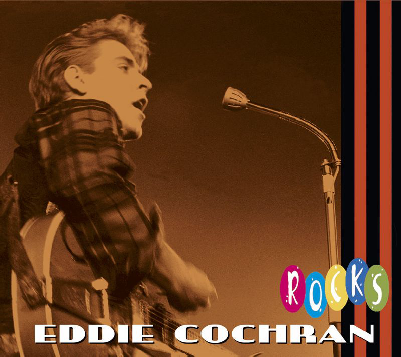Eddie Cochran album borítója, amint mikrofonba énekel. A 'ROCKS' szó színes betűkkel a közelében.