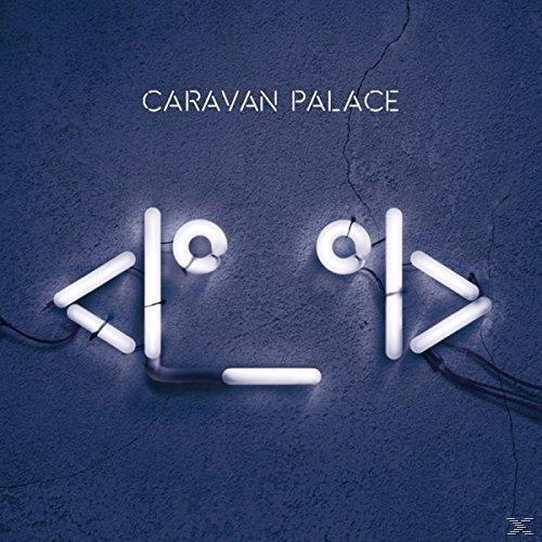 Albumcover für Caravan Palace. Neon-Design bildet ein Gesicht. Dunkelblauer Hintergrund mit dem Namen der Band oben.