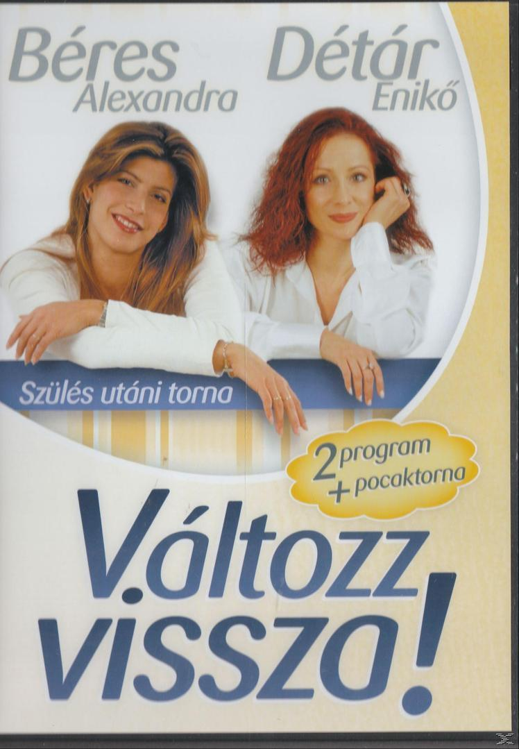 DVD borító két nővel. Szöveg magyarul. A cím: 'Változz Vissza!' (Változz vissza!).