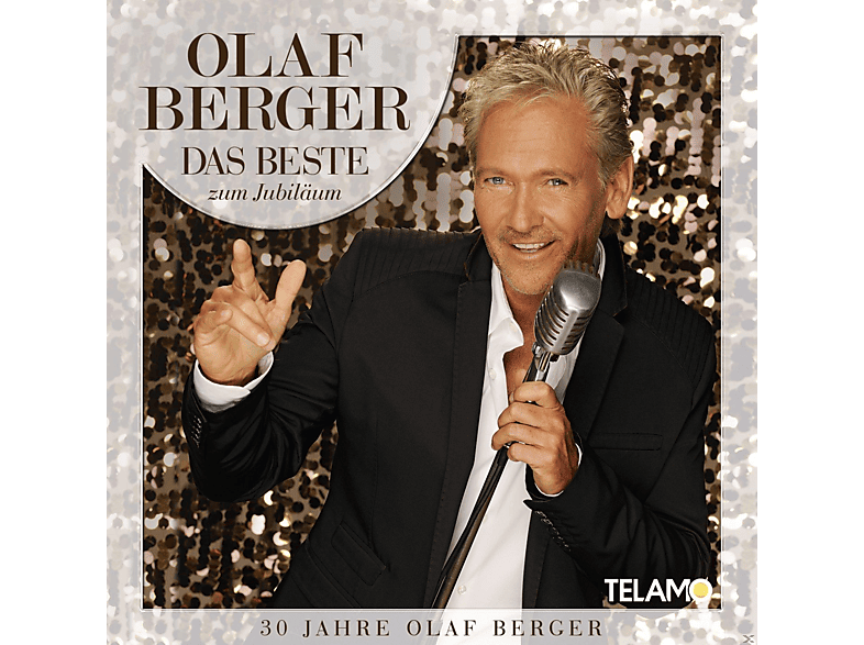 Olaf Berger Olaf Berger Beste Zum Jubiläum 30 Jahre Olaf Berger (CD) Schlager