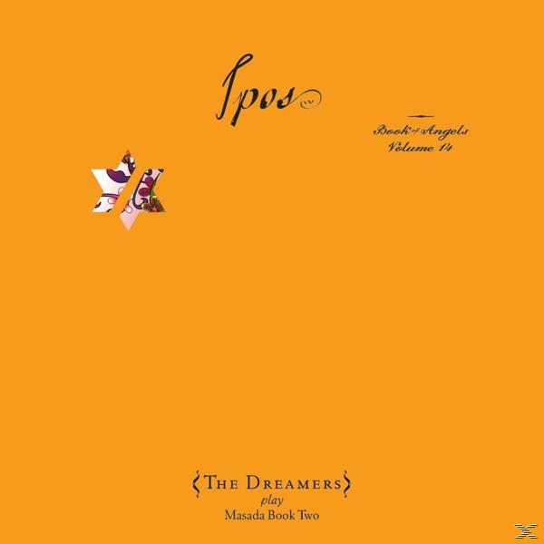 Dreamers Of Ipos: ZORN,JOHN Book & The - (CD) DREAMERS,THE, - Angels Vol.14