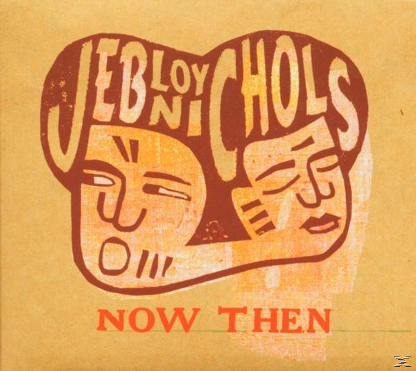 Jeb Loy Nichols - Now (CD) Then 
