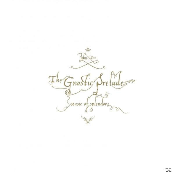 John - (CD) Zorn The Preludes - Gnostic