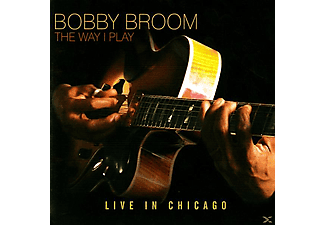 Bobby Broom - The Way I Play: Live In Chicago  - (CD)