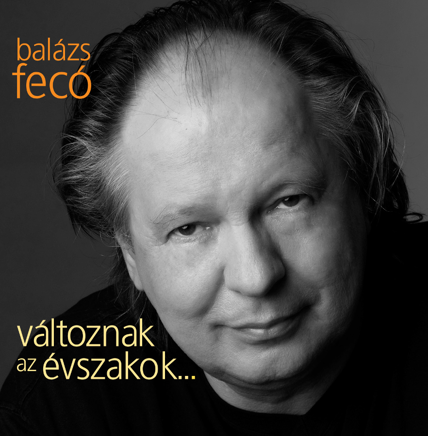 Balázs Fecó - Változnak az évszakok… (CD)