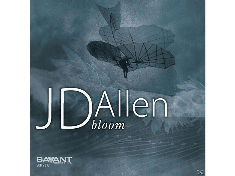 Jd Allen - Bloom - (CD)
