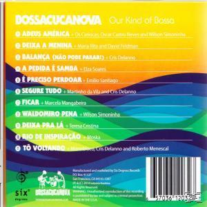 Bossacucanova - Our Kind Of Bossa  - (CD)