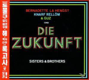 Die Zukunft (ft.Guz), Zukunft,Die (La Hengst,Rellöm,GUZ) - Sisters & Brothers  - (CD)