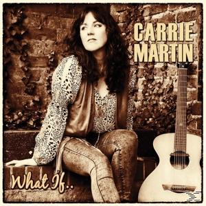 Carrie Martin - What If...  - (CD)