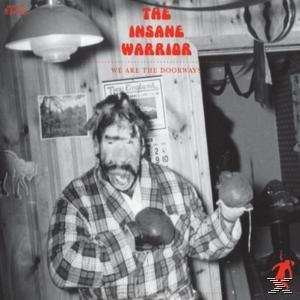 The Insane Warrior - We Are The Doorways  - (CD)