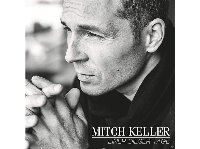 Mitch Keller | Mitch Keller - Einer Dieser Tage - (CD) Schlager ...