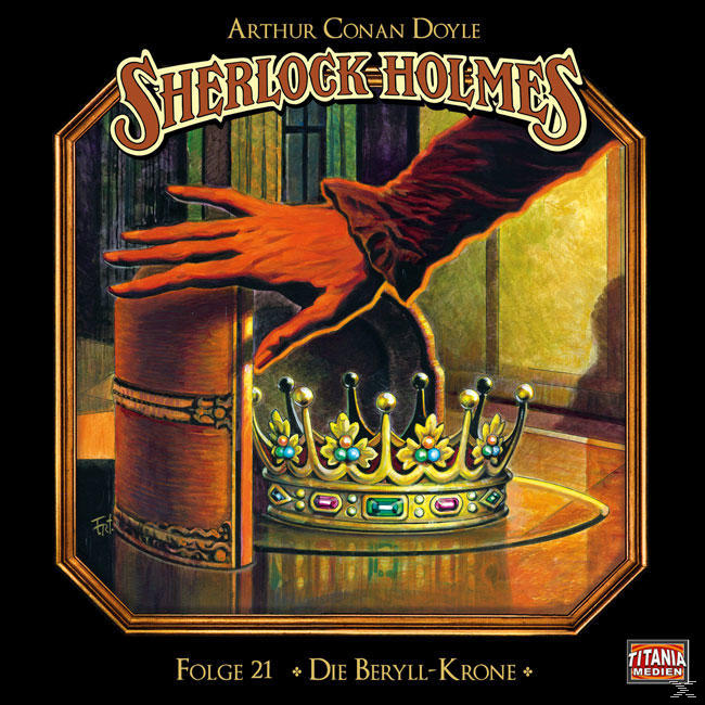 Arthur Conan Doyle - Sherlock Holmes-Folge 21 - Die Beryll-Krone  - (CD)