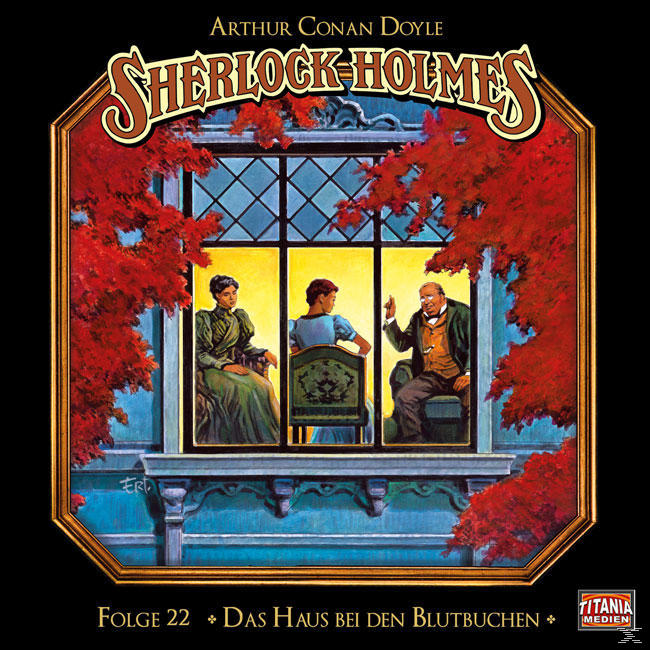 Arthur Conan Doyle - Sherlock Holmes-Folge 22 - Das Haus Bei Den Blutbuchen  - (CD)
