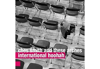 Ches Smith And These Arches - International Hoohah  - (CD)