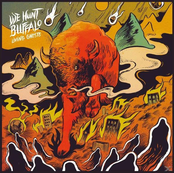 We Hunt Buffalo - Ghosts - (CD) Living