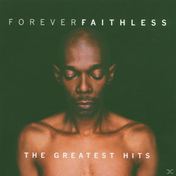 CD-Cover: Glatzköpfiger Mann, oberkörperfrei, Augen geschlossen, Titel FOREVER FAITHLESS.