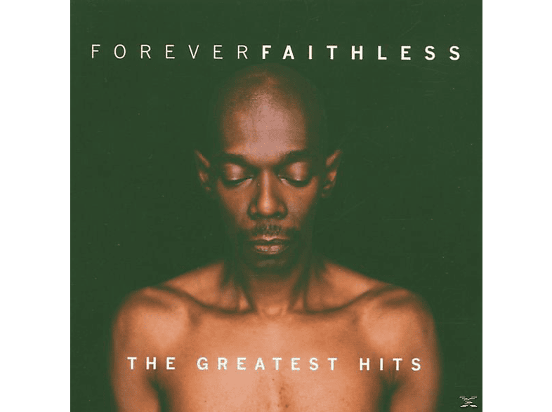 - Forever Faithless: The Greatest Hits CD