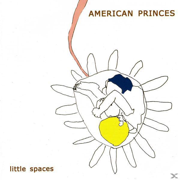 American Princes - Little Spaces - (CD)