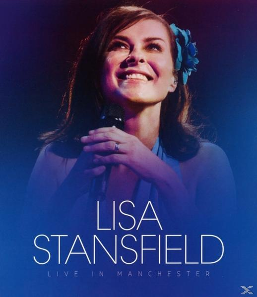 Albumcover zeigt Lisa Stansfield beim Singen mit einer blauen Blume und Text: Lisa Stansfield, Live in Manchester.