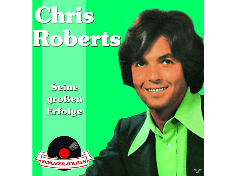 Chris Robert, Chris Roberts - Schlagerjuwelen-Seine Grossen Erfolge - (CD)