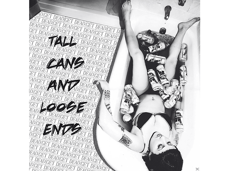 Get Dead - Tall Cans And Loose Ends  - (CD)