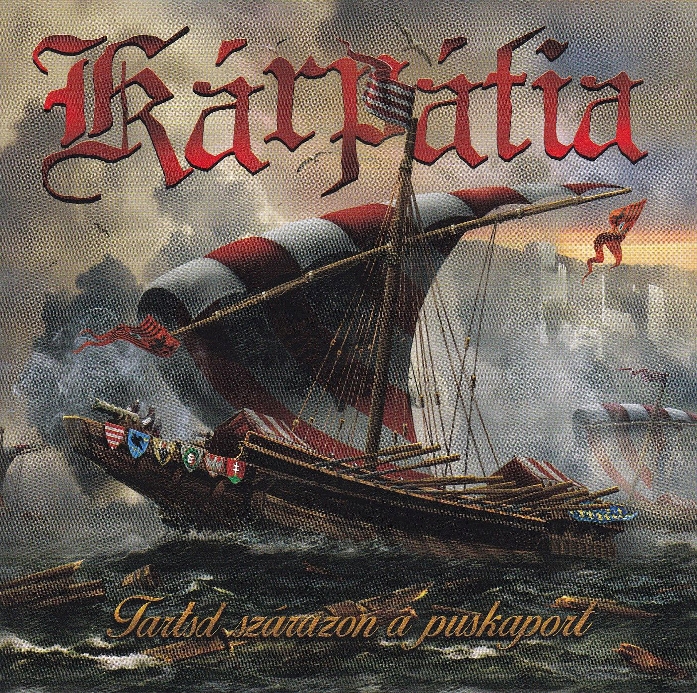 Kárpátia - Tartsd szárazon a puskaport (CD)