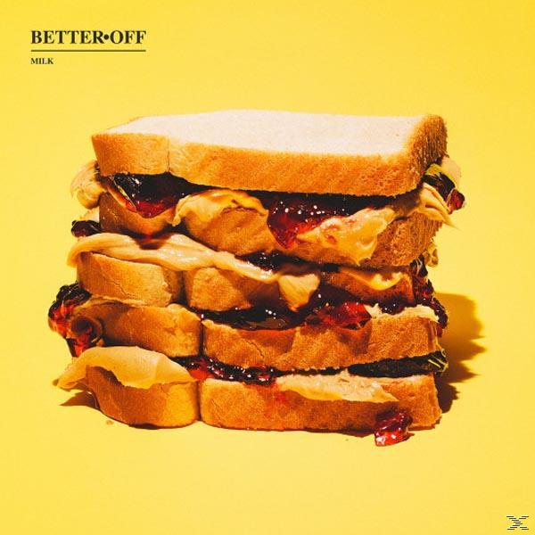 Better Off - Milk  - (CD)