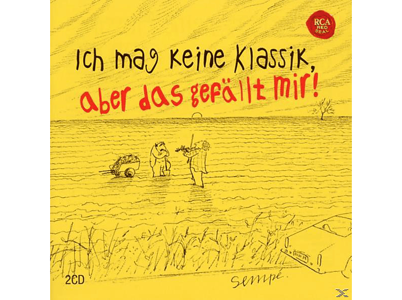 VARIOUS - SEMPE-ICH MAG KEINE KLASSIK, ABER DAS GEFÄLLT MIR - (CD)