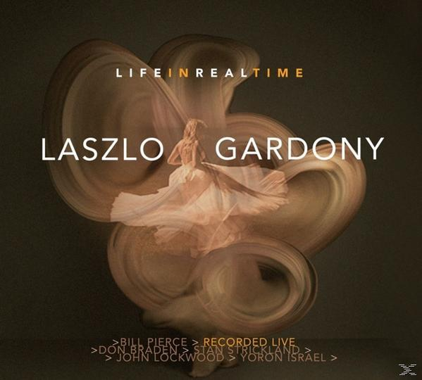 Laszlo Gardony - Life In Real Time  - (CD)