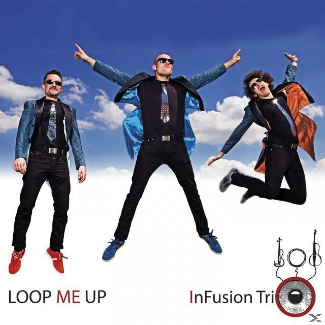 InFusion Trio - Loop Me Up (CD)