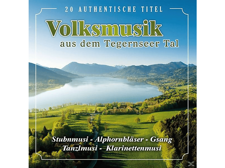 VARIOUS - Traditionelle Volksmusik Aus Dem Tegernseer Tal Und Miesbacher Land  - (CD)