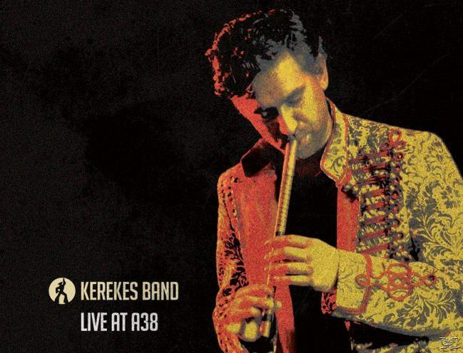 Kerekes Band - Live at A38 (CD)