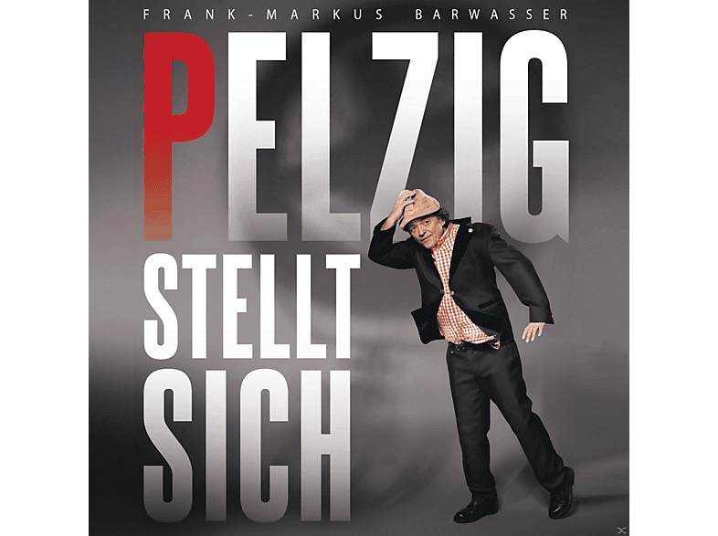Barwasser, Frank-Markus - Pelzig Stellt Sich - (CD)
