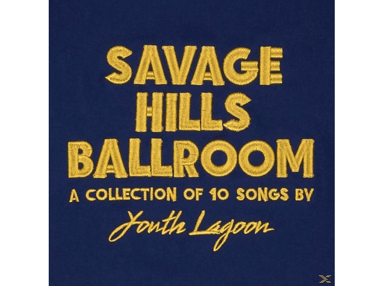 Ballroom - (CD) Youth Lagoon - Hills Savage