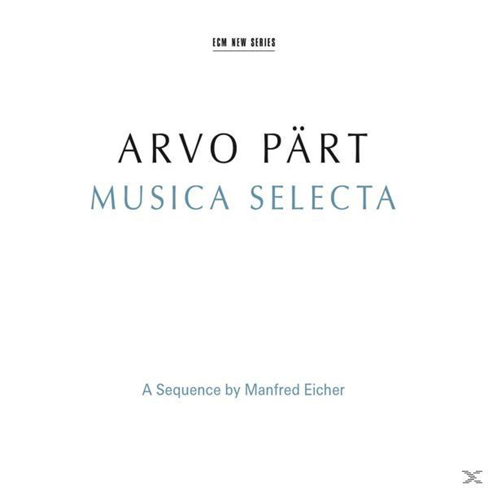 Album borító szöveggel, fekete-fehér, ECM New Series, ARVO PÄRT MUSICA SELECTA, Manfred Eicher szekvenciájával.