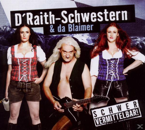 Albumcover: Drei Personen in Tracht. Text: D'Raith-Schwestern & da Blaimer. Schwer Vermittelbar!