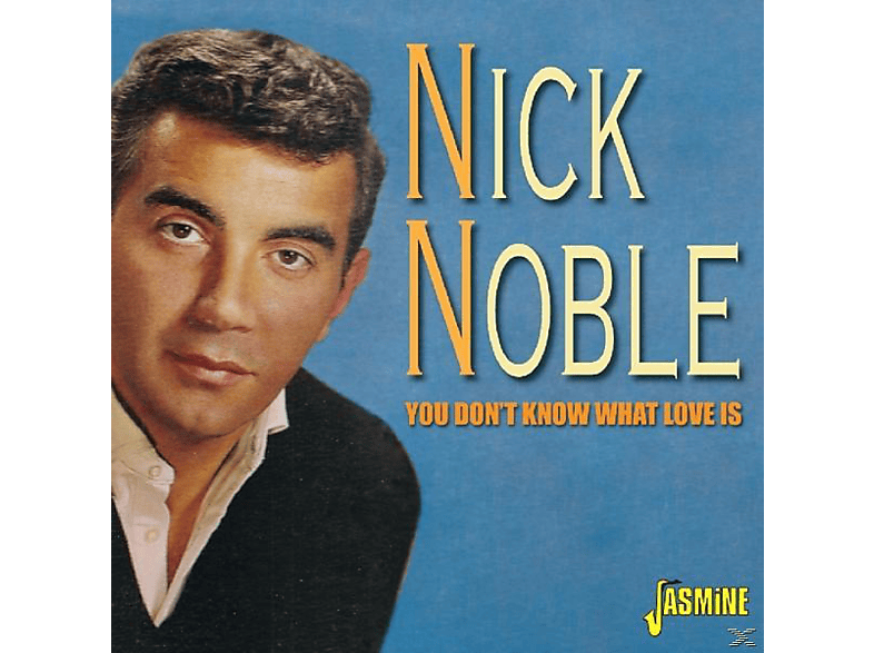 - Don\'t (CD) Noble Love Nick You What - Know