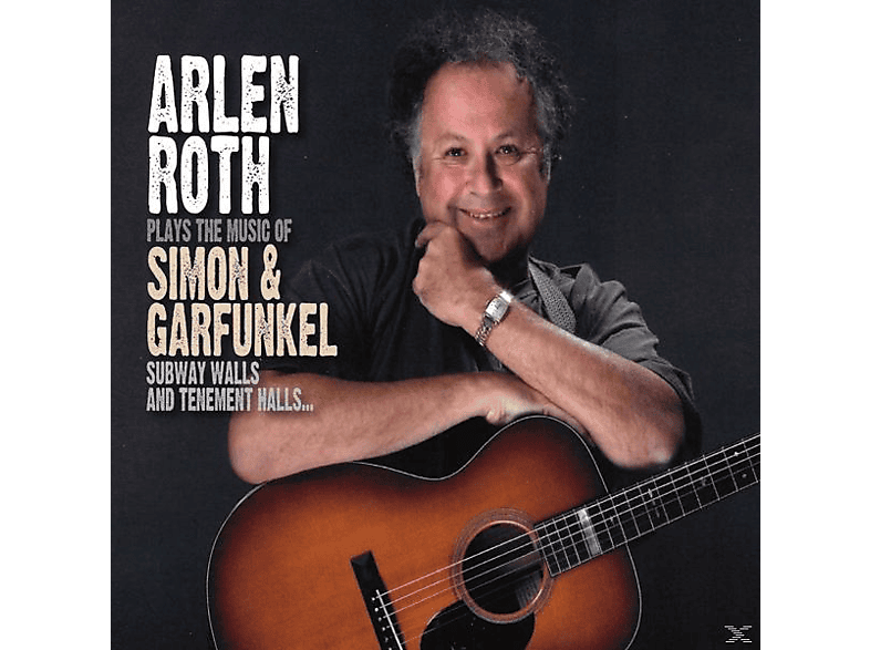 Arlen Roth - Plays The Music Of Simon & Garfunke - (CD)