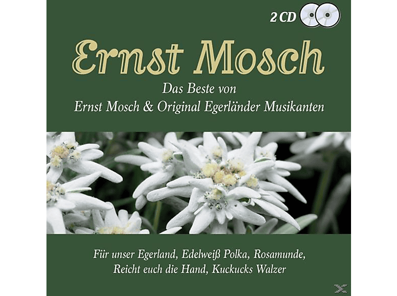 Ernst/original Egerländer Musikanten Mosch – Das Beste von Ernst Mosch – (CD)