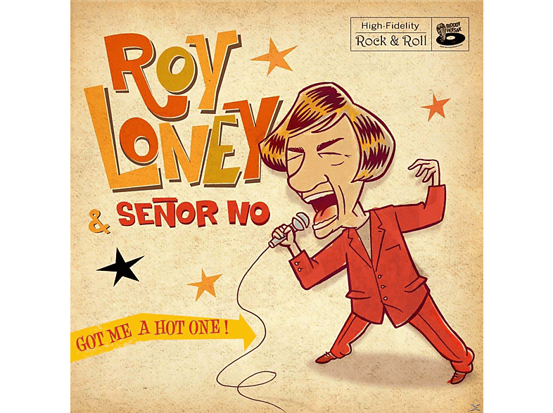 Roy Loney, Senor No - Me A Hot One! Got (Vinyl) 
