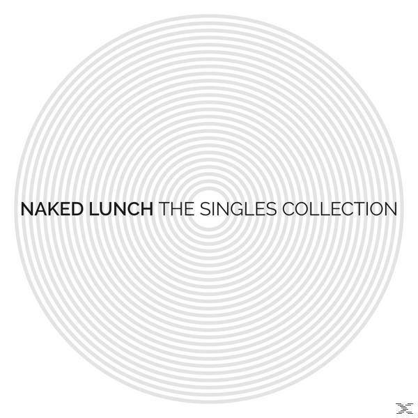 Albumcover mit konzentrischen Kreisen und dem Text "Naked Lunch The Singles Collection".