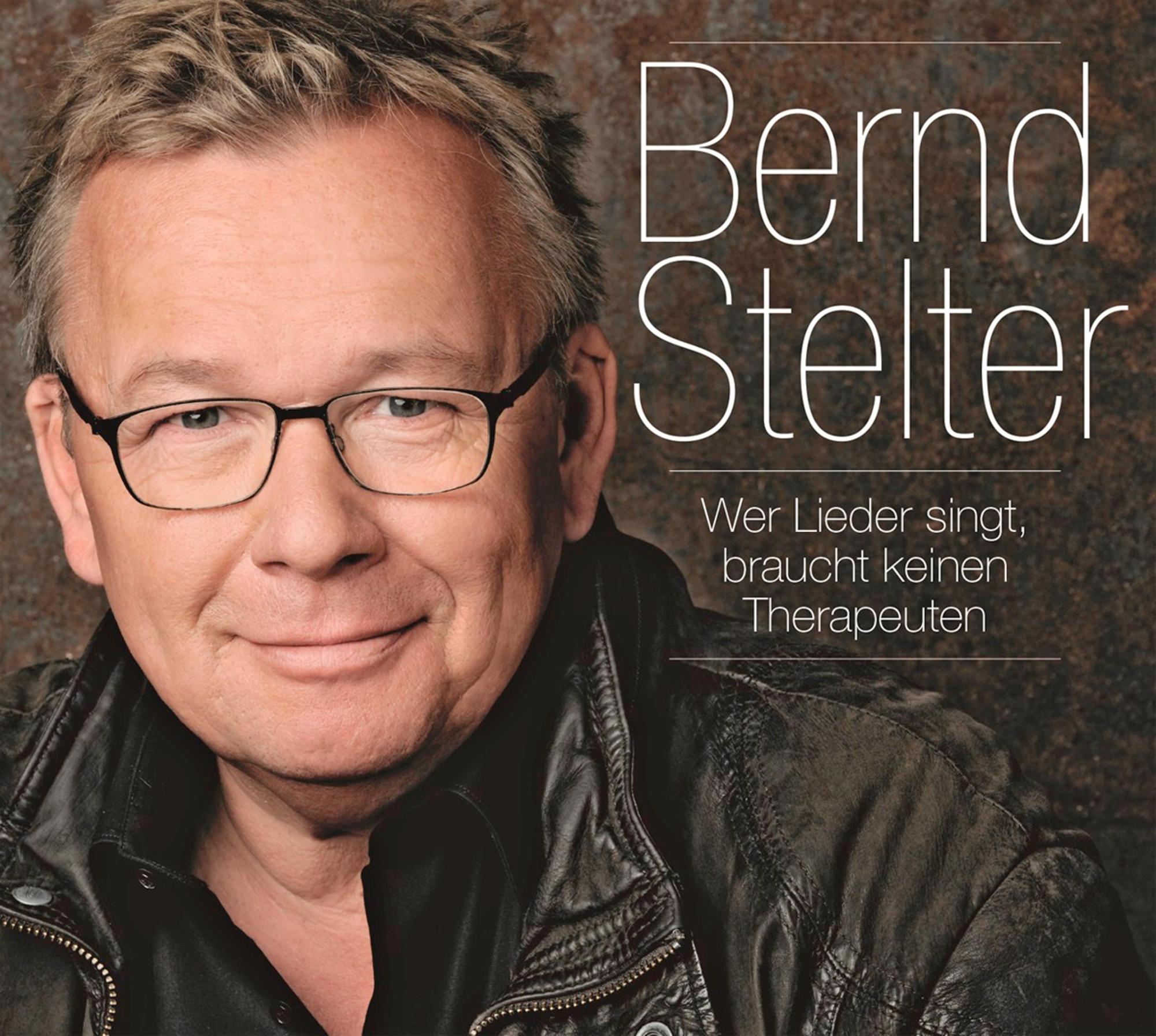 Bernd Stelter - Wer Lieder Singt, Braucht Keinen Therapeuten  - (CD)