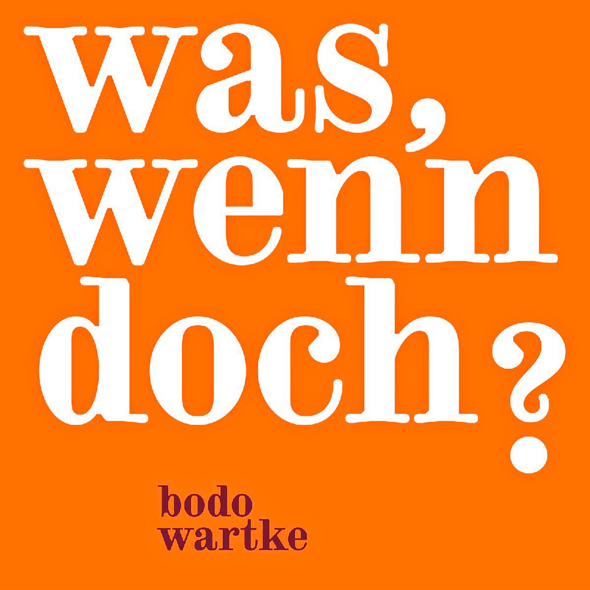 Bodo Wartke - Was,Wenn Doch ?  - (CD)