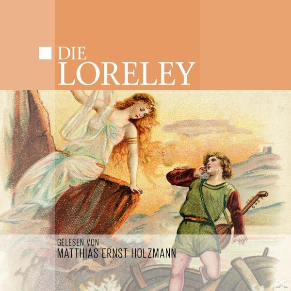 Gelesen Von Matthias Holzmann - Die Loreley  - (CD)
