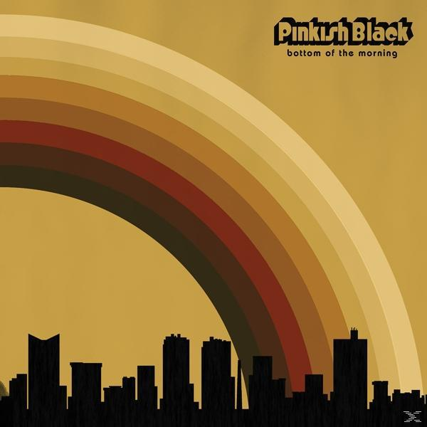 Pinkish Black - Buttom Of The Morning  - (CD)